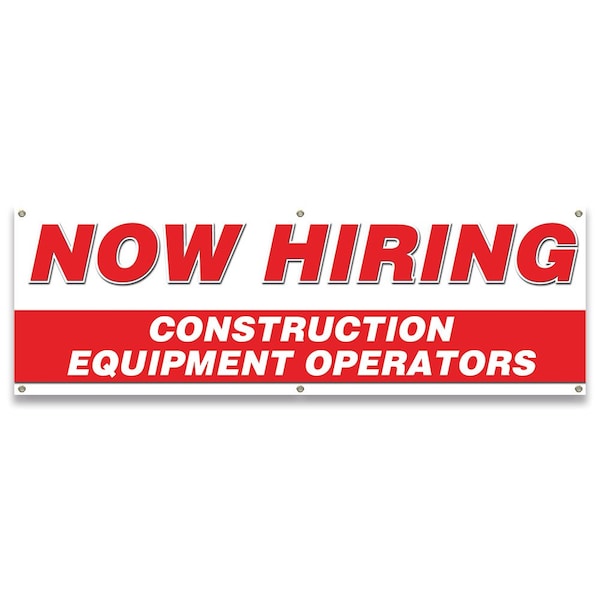 Now Hiring Construction Equipment Operators Banner Apply Inside Accepting Application Single Sided